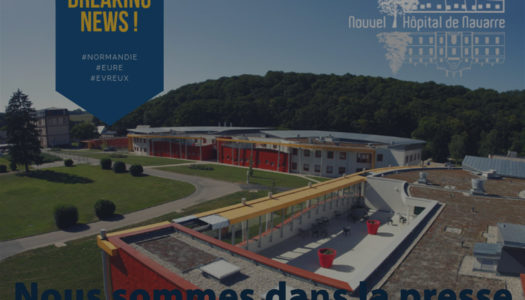 Le Nouvel Hôpital de Navarre est dans la Presse