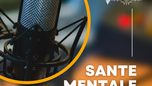 Podcast : "et pour vous c'est quoi la santé mentale ?"